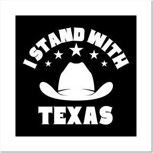 I Stand With Texas Posters and Art